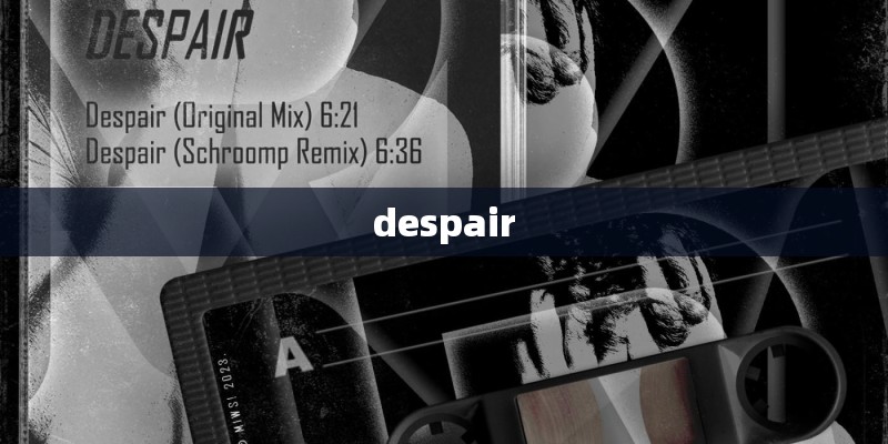 despair